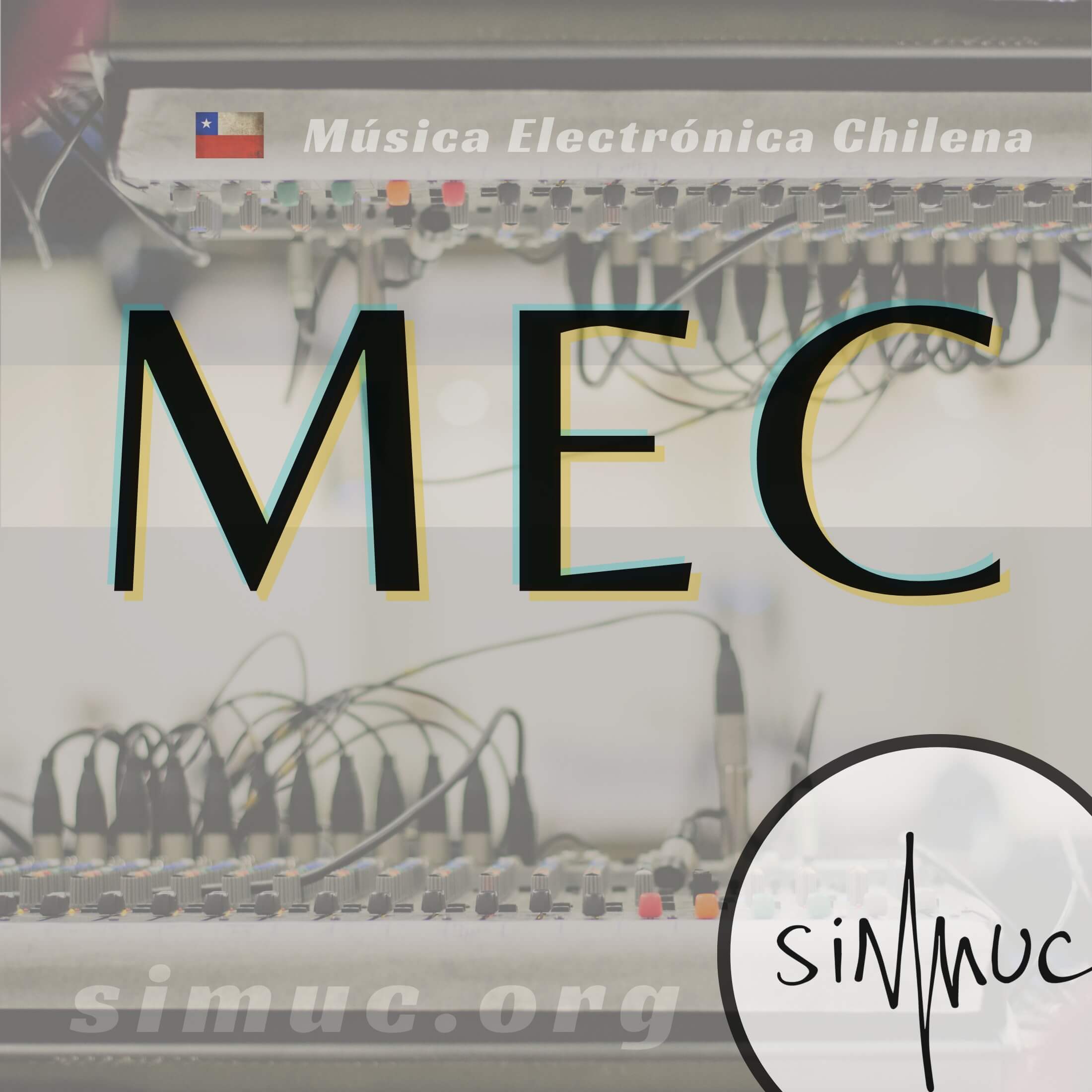 SIMUC Podcast: MEC - Música Electrónica Chilena