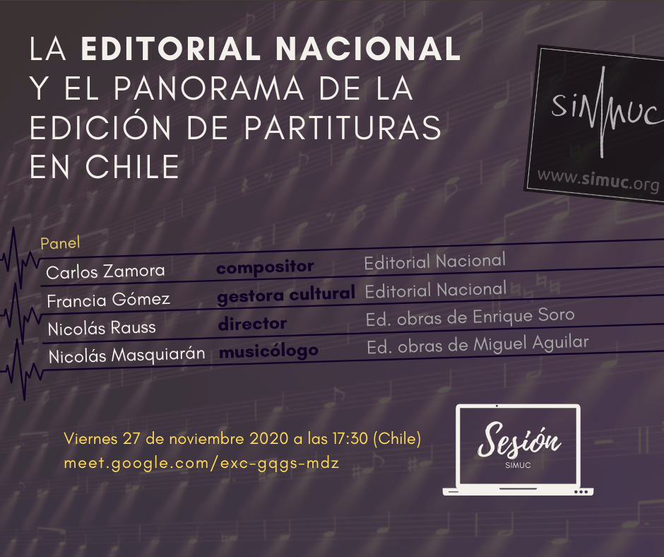 SIMUC-Session: La Editorial Nacional. Y el panorama de la edición de partituras en Chile.