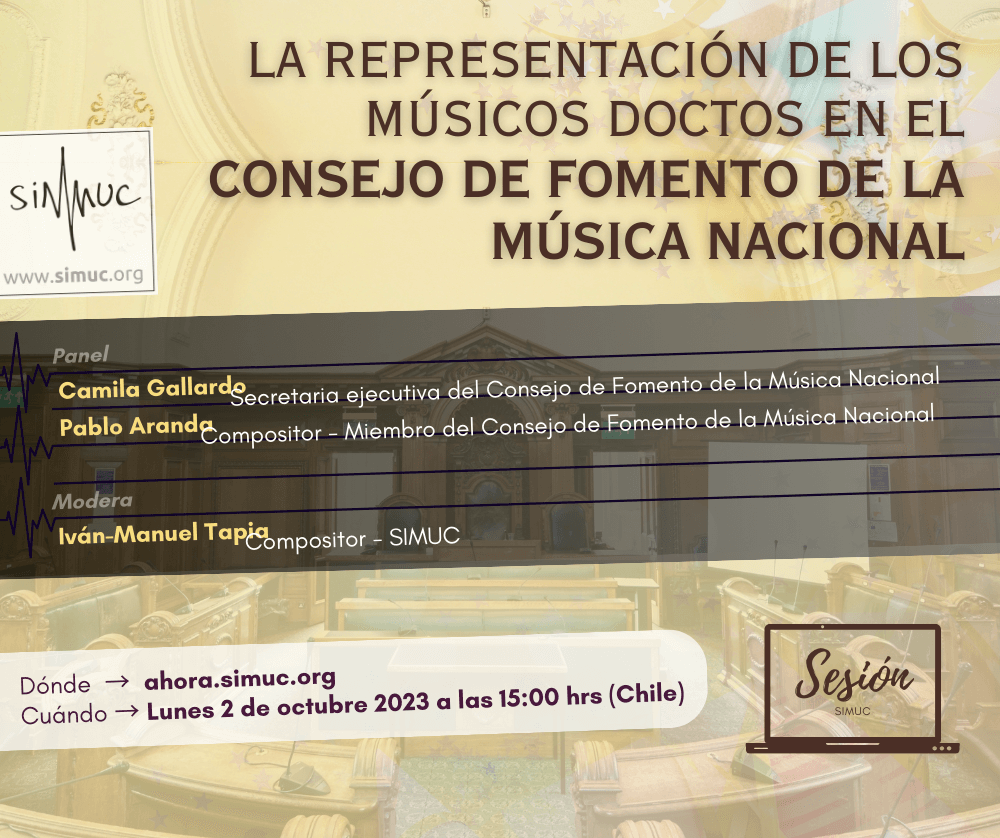 SIMUC-Session: La Representación de los Músicos Doctos en el Consejo de Fomento de la Música Nacional. .