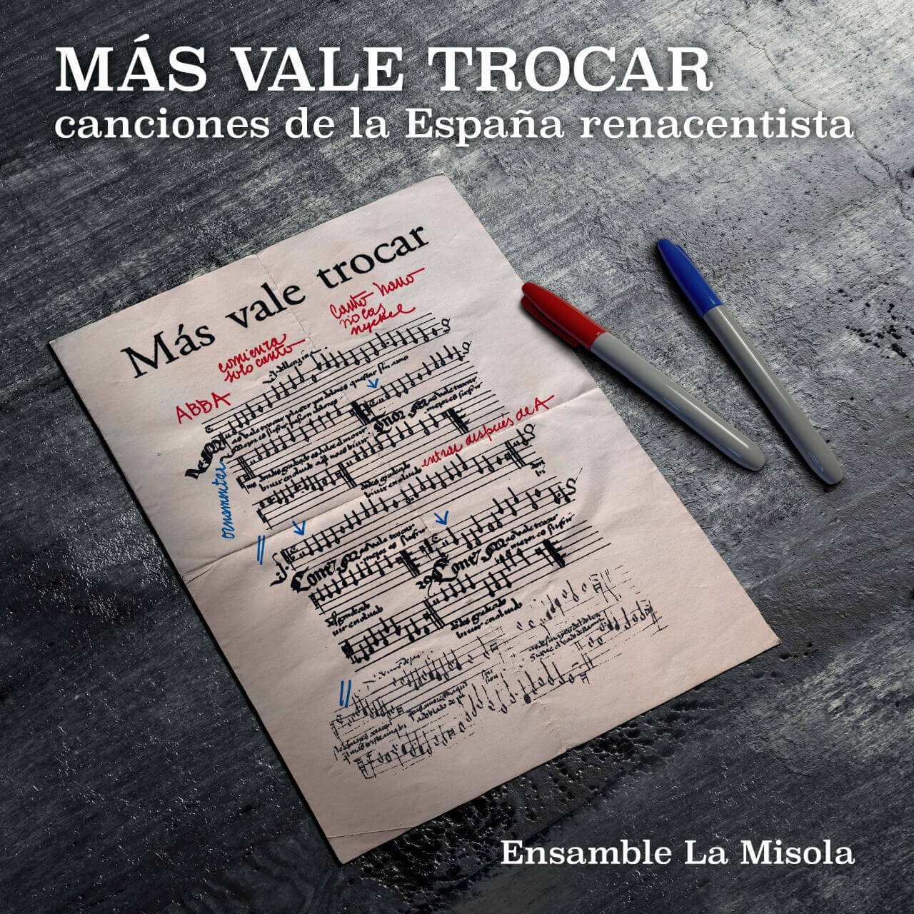 Más vale trocar: Canciones de la España Renacentista (Ensamble La Misola)